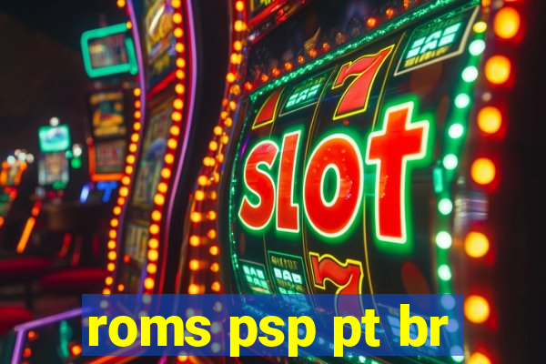 roms psp pt br